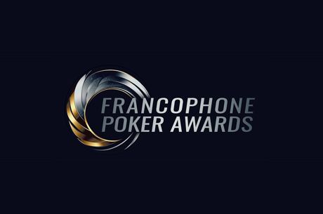 Ouverture des Votes pour les Premiers Francophone Poker Awards