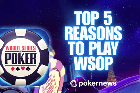 Top 5 Reasons to Play WSOP