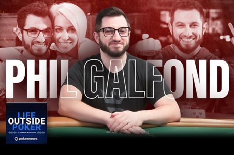 Phil Galfond Life Outside Poker