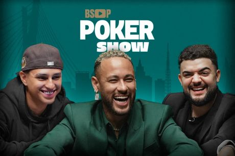 BSOP Poker Show Neymar