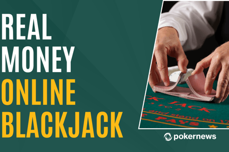 Play Blackjack Online for Real Money
