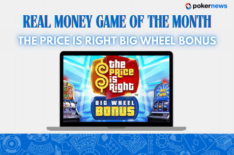 Top NEW Slot of the Month: The Price is Right Big Wheel Bonus