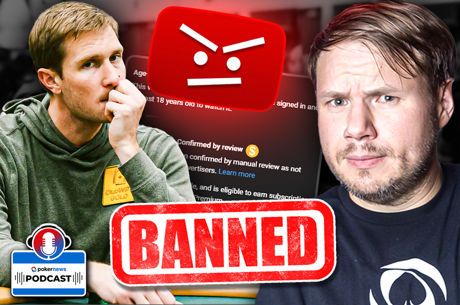 Is This the End of Poker Content on YouTube? | PokerNews Podcast #919