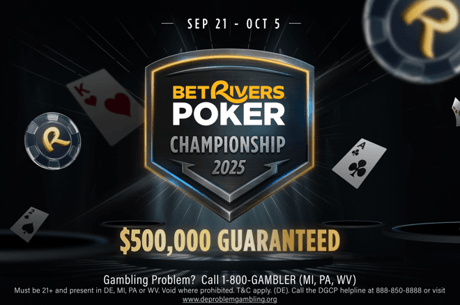 Final Weekend of BetRivers Poker Championship Includes $40,000 GTD Main Event