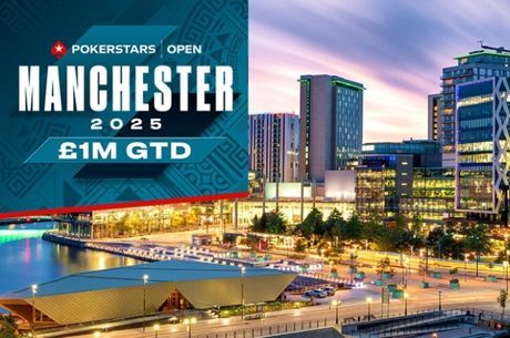 PokerStars Heads to Manchester for 2025 PokerStars Open with $1m GTD Main Event