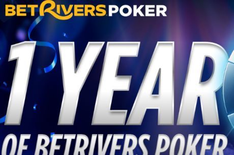 BetRivers Poker Celebrates One-Year Anniversary with 10 Days of Promotions