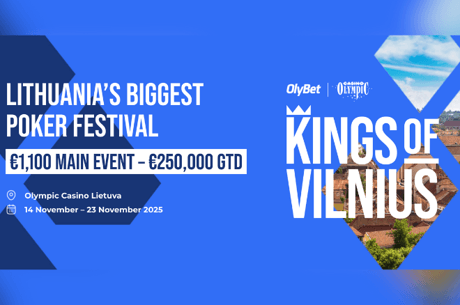 Kings of Vilnius Poker Festival Returns with €250K GTD Main Event