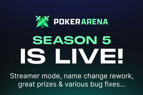 PokerArena Season 5 Goes Live with New Streamer Mode & Free Prizes
