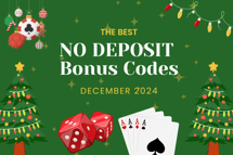 Best No Deposit Bonus Codes December 2024 | Top Casino Offers