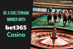 bet365 Casino Cheltenham