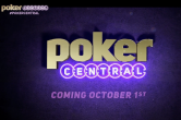 Poker Central Announces Inaugural Programming in Lead Up to October 1st Launch