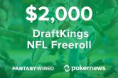 Exclusive $2,000 PokerNews NFL Freeroll at DraftKings!