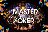 The 25th Master Classics of Poker Kicks Off Nov. 12