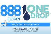 888poker & One Drop Partner to Offer World Water Day Online Tournament