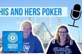 PokerNews Podcast 492: His and Hers Poker