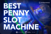 The Best 10 Penny Slots You Can Play Right Now