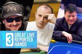 Three Great Live Reported Hands: Hellmuth Blow-up, Big Fold, $1M Bubble