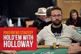 Hold'em with Holloway, Vol. 115: Daniel Negreanu Rips My Seven-Six Offsuit Call