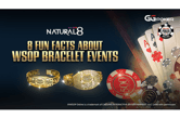 8 Fun Facts About WSOP Bracelet Events