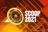 SCOOP 2021 Day 19: Main Events Smash Their Guarantees