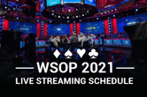 PokerGO Reveals Livestreaming Schedule for 2021 World Series of Poker
