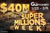 HUGE! $40M Guaranteed in Super MILLION$ Week on GGPoker