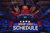 Le programme complet des WSOP 2022: 88 bracelets à gagner à Las Vegas