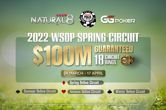 Play the $100M GTD 2022 WSOP Spring Circuit on Natural8