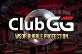 ClubGG is Offering $18,000 Worth of WSOP Bubble Protection For $49.99
