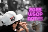 Les Dates des WSOP 2023 Sont Confirmées!