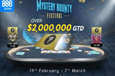 $300,000 Gtd Mystery Bounty Festival Main Event Starts Mar. 1 at 888poker