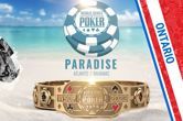 Go from Ontario to WSOP Paradise in the Bahamas