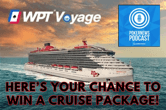 WPT Voyage Cruise Giveaway - Leave a Review for PokerNews Podcast for Your Chance to Win!