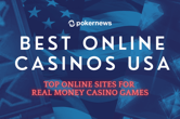 Play at the Best US Online Casinos!