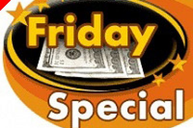 PartyPoker Friday Special PartyPoker Friday Special