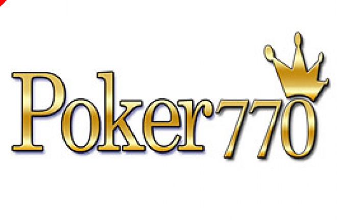 Poker770: 10 dollars jusqu'au 10 avril 0001