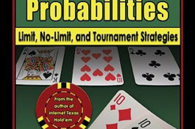 Probabilidades en el Texas Hold'em: Limitado, sin Límite, y estrategias de Torneo, por Matthew Hilger 0001