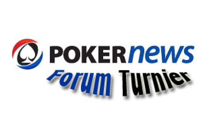 Wir starten das PokerNews Forum Turnier 0001 Wir starten das PokerNews Forum Turnier 0001