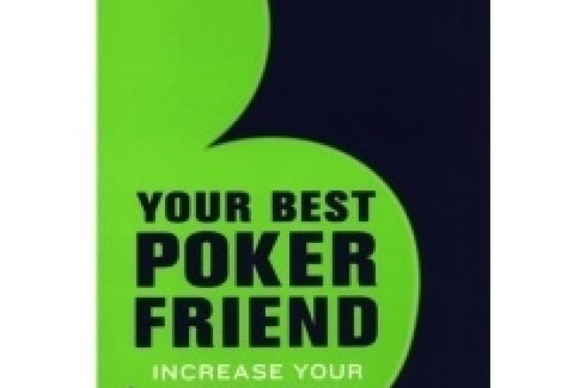 Book Review:  'Your Best Poker Friend: Increase Your Mental Edge' by Dr. Alan Schoonmaker 0001