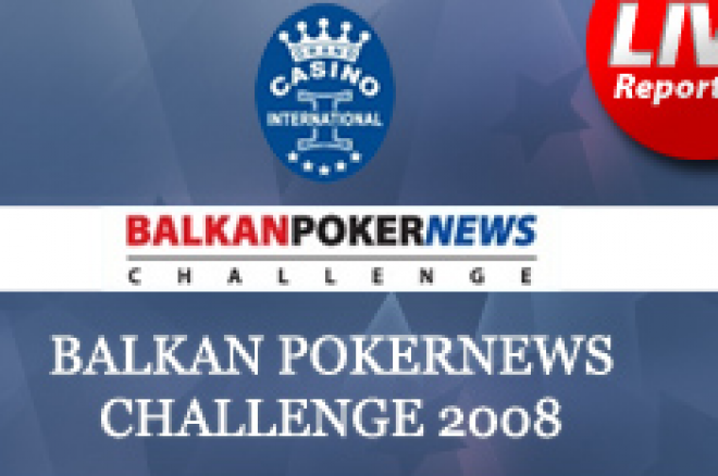 Balkan PokerNews Challenge 2008 (BPNC) Започна 0001 Balkan PokerNews Challenge 2008 (BPNC) Започна 0001