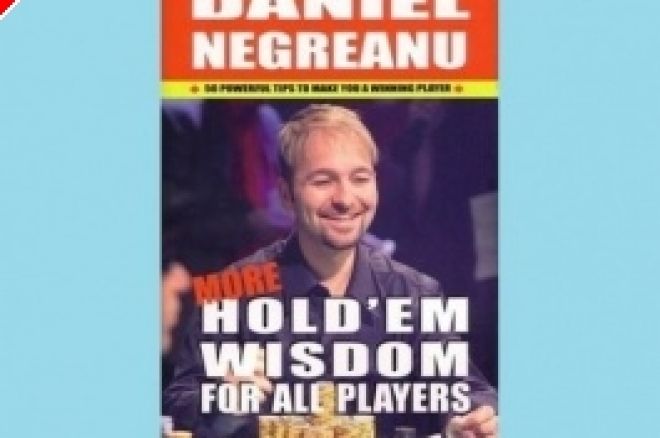 Recensione Libri di Poker: 'More Hold'em Wisdom for All Players' di Daniel Negreanu 0001