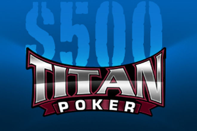 Lisää PokerNews $500 Cash -ilmaisturnauksia Titan Pokerissa 0001 Lisää PokerNews $500 Cash -ilmaisturnauksia Titan Pokerissa 0001