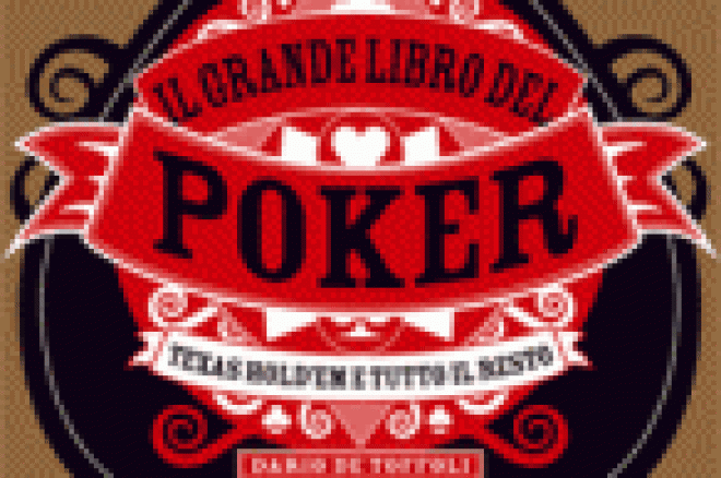 Recensione Libri: Dario De Toffoli - 'Il Grande Libro del Poker' 0001