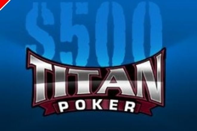 Har du husket Titan Pokers $500 freerollserie eksklusivt for PokerNews spillere? 0001 Har du husket Titan Pokers $500 freerollserie eksklusivt for PokerNews spillere? 0001