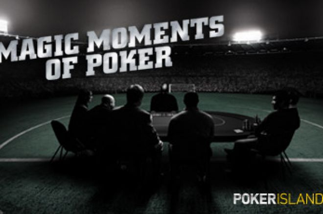 'Magic Moments of Poker' Bwin Poker - PokerIsland! 0001