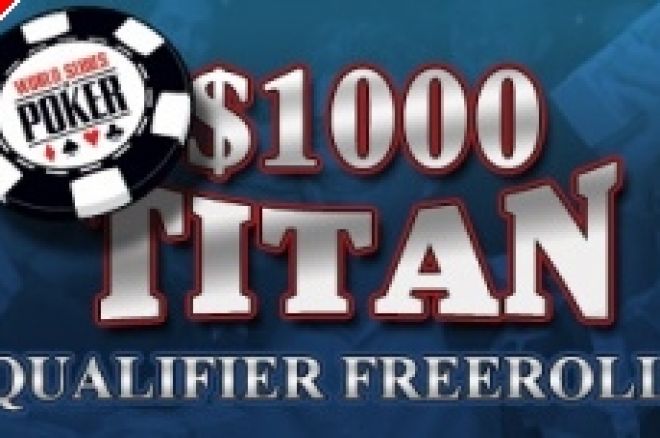 Titan Poker Super satellites *gratuits* Pokernews  tous les mardis 0001