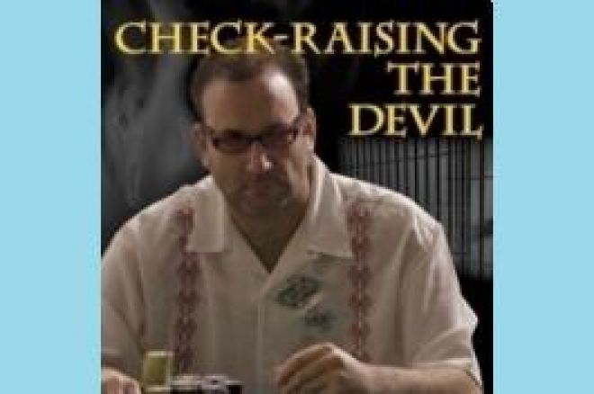 Check-Raising the Devil