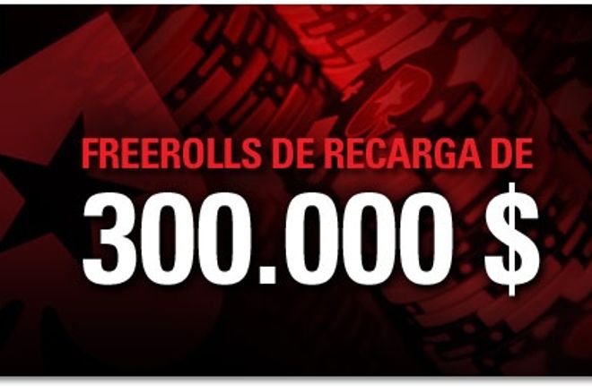 Freerolls de Recarga de 300.000 $ en PokerStars 0001 Freerolls de Recarga de 300.000 $ en PokerStars 0001