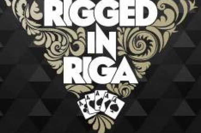 В октябре в Латвии пройдет турнир Rigged in Riga 0001 В октябре в Латвии пройдет турнир Rigged in Riga 0001