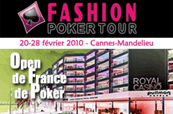 Une nouvelle étape du Fashion Poker Tour baptisée Open de France de Poker, aura lieu à Mandelieu du 20 au 28 février 2010
